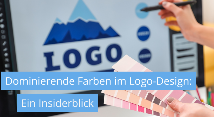 Dominierende Farben im Logo-Design: Ein Insiderblick